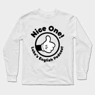 Nice one! (Black text) Long Sleeve T-Shirt